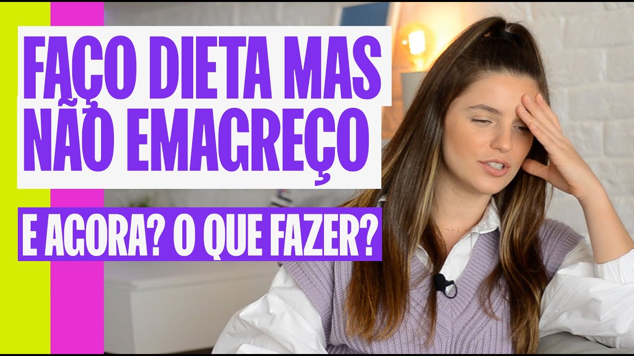 7 Erros Que Te Impedem De Emagrecer Mesmo Fazendo Dieta 3435