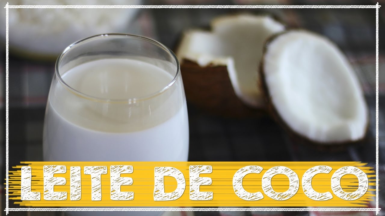 COMO FAZER LEITE DE COCO CASEIRO FÁCIL E RÁPIDO Ingredientes Nando Andrade